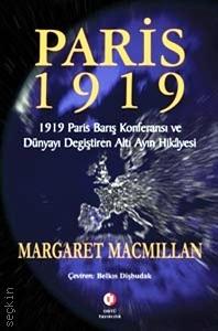 Paris 1919 Dünyayı Değiştiren Altı Ayın Hikayesi Margaret Macmillan  - Kitap