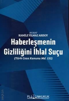 Haberleşmenin Gizliliğini İhlal Suçu