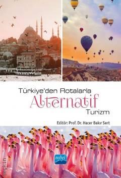Türkiye'den Rotalarla Alternatif Turizm Hacer Bakır Sert
