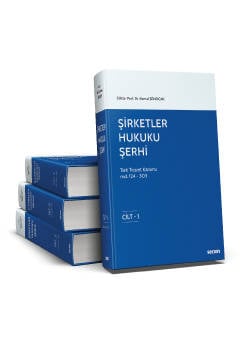 Şirketler Hukuku Şerhi  Türk Ticaret Kanunu Md. 124 – 644,  4 Cilt Prof. Dr. Kemal Şenocak  - Kitap