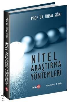 Nitel Araştırma Yöntemleri Prof. Dr. Ünsal Sığrı  - Kitap