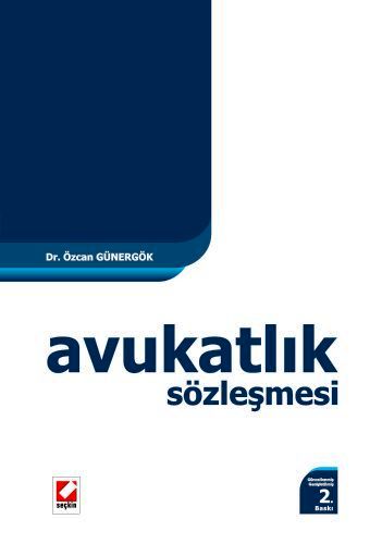 Avukatlık Sözleşmesi Dr. Özcan Günergök  - Kitap