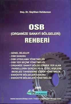 OSB (Organize Sanayi Bölgeleri) Rehberi Seyithan Deliduman