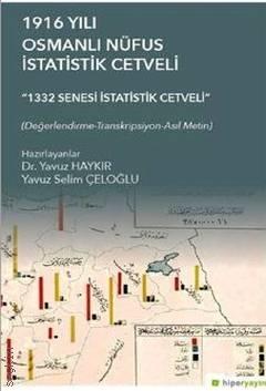 1916 Yılı Osmanlı Nüfus İstatistik Cetveli Yavuz Haykır, Yavuz Selim Çeloğlu