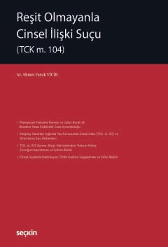 Reşit Olmayanla Cinsel İlişki Suçu (TCK m. 104) Av. Ercan Akyiğit  - Kitap