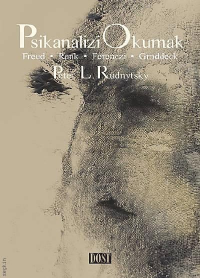 Psikanalizi Okumak Peter L. Rudnytsky  - Kitap