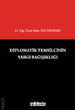 Diplomatik Temsilcinin Yargı Bağışıklığı