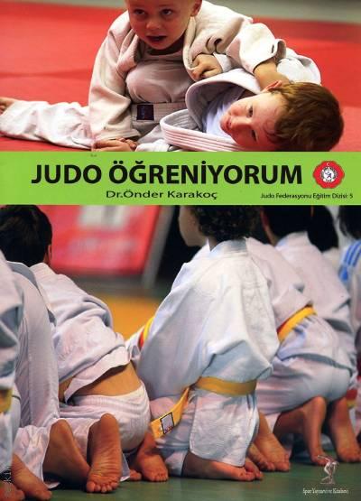 Judo Öğreniyorum Dr. Önder Karakoç  - Kitap