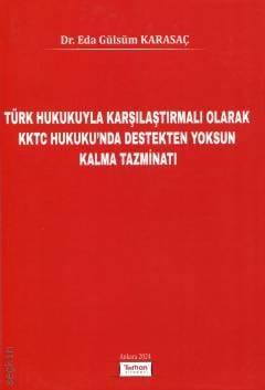 Türk Hukukuyla Karşılaştırmalı Olarak KKTC Hukuku'nda Destekten Yoksun Kalma Tazminatı