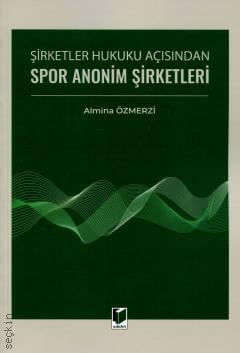 Spor Anonim Şirketleri Almina Özmerzi