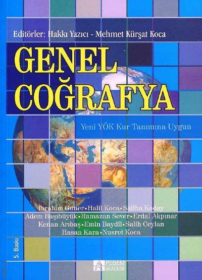 Genel Coğrafya Yeni YÖK Kur Tanımına Uygun Hakkı Yazıcı, Mehmet Kürşat Koca  - Kitap
