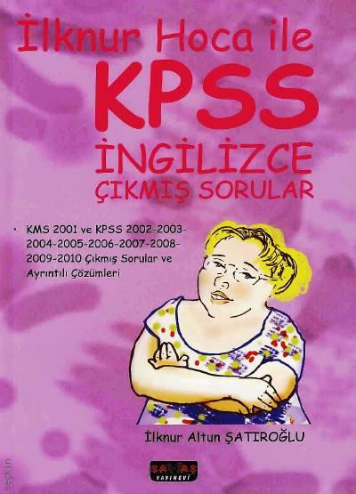 İlknur Hoca ile KPSS İngilizce Çıkmış Sorular İlknur Altun Şatıroğlu  - Kitap