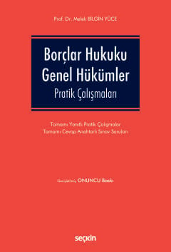 Borçlar Hukuku Genel Hükümler Pratik Çalışmaları