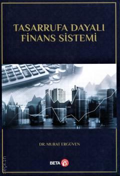 Tasarrufa Dayalı Finans Sistemi Dr. Murat Ergüven  - Kitap