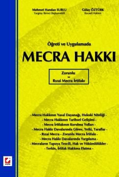 Mecra Hakkı, Zorunlu ve Rızai Mecra İrtifakı Mehmet Handan Surlu, Gülay Öztürk  - Kitap