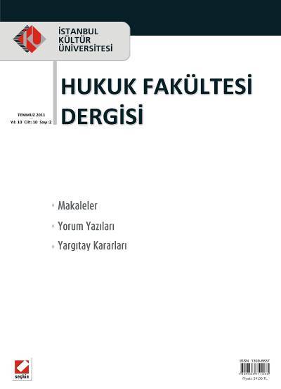 İstanbul Kültür Üniversitesi Hukuk Fakültesi Dergisi Cilt:10 – Sayı:2 Temmuz 2011 Nuray Ekşi
