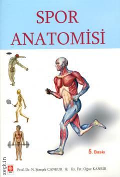 Spor Anatomisi Prof. Dr. N. Şimşek Cankur, Oğuz Kanbir  - Kitap