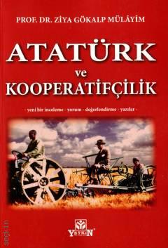 Atatürk ve Kooperatifçilik Prof. Dr. Ziya Gökalp Mülayim  - Kitap
