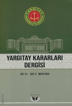 Yargıtay Kararları Dergisi Cilt: 51 Sayı: 5 Mayıs 2025