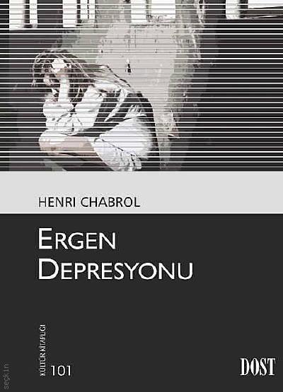 Ergen Depresyonu Henri Chabrol  - Kitap