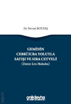 Geminin Cebri İcra Yoluyla Satışı ve Sıra Cetveli Nevzat Boztaş