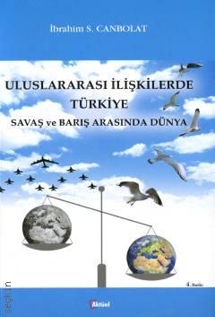 Uluslararası İlişkilerde Türkiye İbrahim S. Canbolat