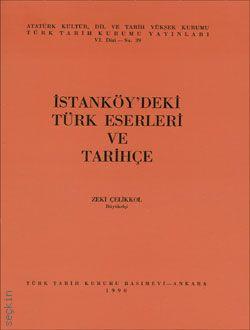 İstanköy'deki Türk Eserleri ve Tarihçe Zeki Çelikkol  - Kitap