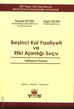 Beşinci Kol Faaliyeti ve Etki Ajanlığı Suçu 