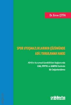 Spor Uyuşmazlıklarının Çözümünde Adil Yargılanma Hakkı