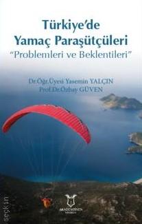 Türkiye'de Yamaç Paraşütçüleri ‘Problemleri ve Beklentileri' Prof. Dr. Özbay Güven  - Kitap