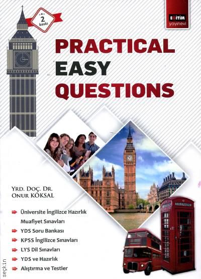 Practical Easy Questions Yrd. Doç. Dr. Onur Köksal  - Kitap