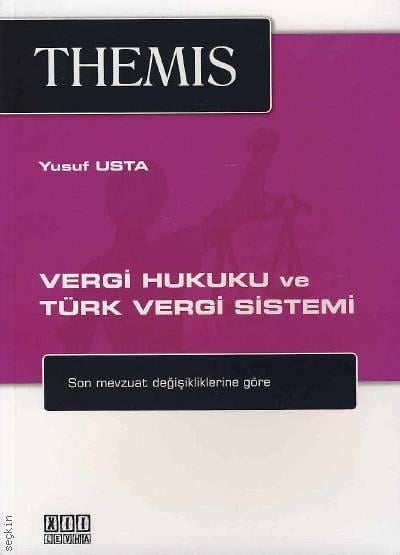 THEMIS Vergi Hukuku ve Türk Vergi Sistemi Yusuf Usta  - Kitap