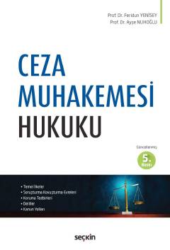 Ceza Muhakemesi Hukuku Prof. Dr. Feridun Yenisey, Prof. Dr. Ayşe Nuhoğlu  - Kitap