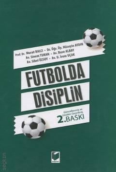 Futbolda Disiplin Prof. Dr. Murat Balcı  - Kitap