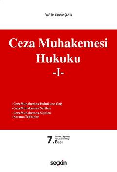 Ceza Muhakemesi Hukuku – 1 Prof. Dr. Cumhur Şahin  - Kitap
