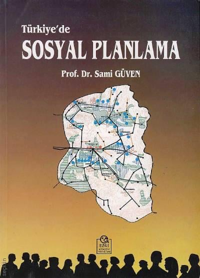 Türkiye 'de  Sosyal Planlama Prof. Dr. Sami Güven  - Kitap