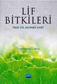 Lif Bitkileri Prof. Dr. Mehmet Mert  - Kitap