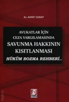 Ceza Yargılamasında Savunma Hakkının Kısıtlanması