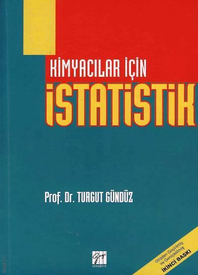 Kimyacılar İçin İstatistik Prof. Dr. Turgut Gündüz  - Kitap