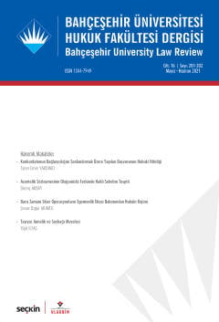 Bahçeşehir Üniversitesi Hukuk Fakültesi Dergisi Cilt:16 Sayı:201 – 202 Mayıs – Haziran 2021 Doç. Dr. Burak Huysal 