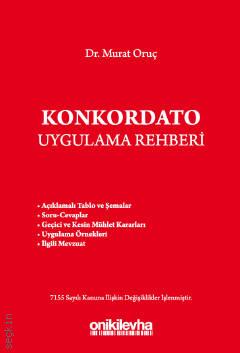 Konkordato Uygulama Rehberi Dr. Murat Oruç  - Kitap