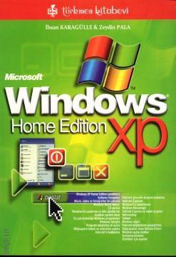 Windows XP – Home Edition İhsan Karagülle, Zeydin Pala