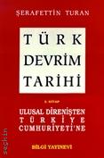 Türk Devrim Tarihi – 2 Ulusal Direnişten Türkiye Cumhuriyetine Şerafettin Turan  - Kitap