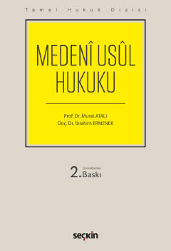 Temel Hukuk Dizisi Medenî Usul Hukuku (THD) Prof. Dr. Murat Atalı, Doç. Dr. İbrahim Ermenek  - Kitap