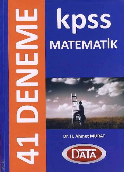 KPSS Matematik (41 Deneme) Dr. H. Ahmet Murat  - Kitap
