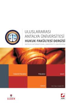 Antalya Üniversitesi Hukuk Fakültesi Dergisi Cilt:3 – Sayı:6 Aralık 2015 Zübeyr Yıldırım