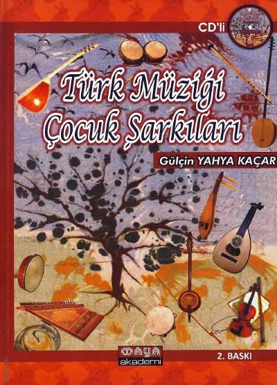 Türk Müziği Çocuk Şarkıları Prof. Dr. Gülçin Yahya Kaçar  - Kitap