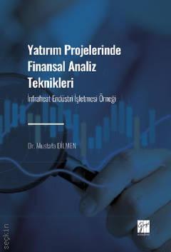 Yatırım Projelerinde Finansal Analiz Teknikleri Mustafa Dilmen