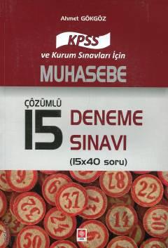 KPSS A Grubu Muhasebe Çözümlü 15 Deneme Sınavı Ahmet Gökgöz  - Kitap