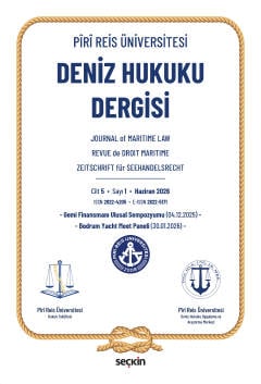 Piri Reis Üniversitesi Deniz Hukuku Dergisi C: 5 S: 1 Prof. Dr. Sezer Ilgın 
